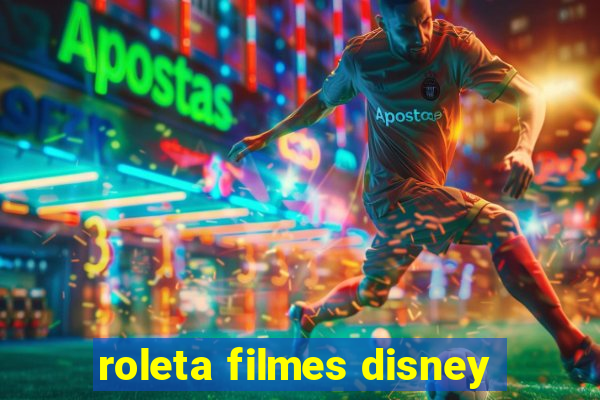 roleta filmes disney